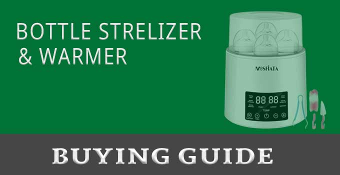 how to buy best bottle sterilizer and warmer